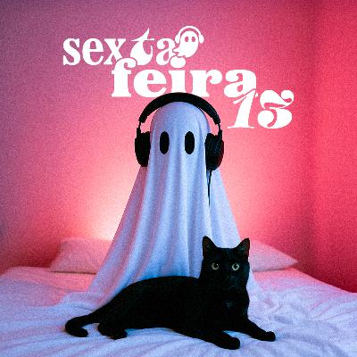 #86 Especial Sexta-Feira 13