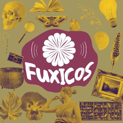 Vem aí: FUXICOS