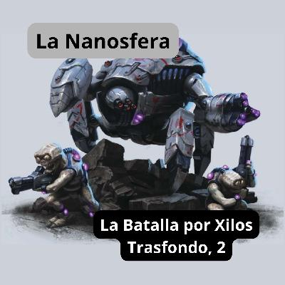 La Batalla por Xilos: Trasfondo, 2