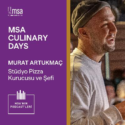 MSA Culinary Days 2022 - Murat Artukmaç MSA Culinary Days 2022 - Murat Artukmaç