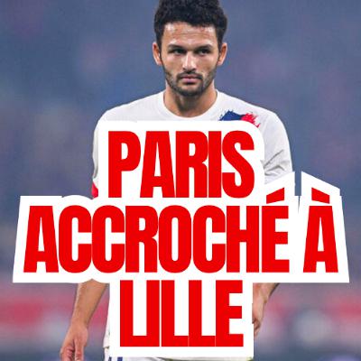 LILLE 1-1 PSG _ UN BON POINT POUR PARIS _