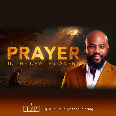 Prayer in the New Testament >> Dr. Phil Prayer in the New Testament >> Dr. Phil