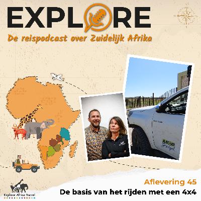 #45 Explore - De basis van het rijden met een 4x4