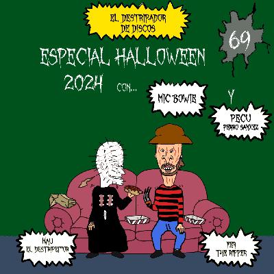 69#El Destripador De Discos "ESPECIAL HALLOWEEN 2024"