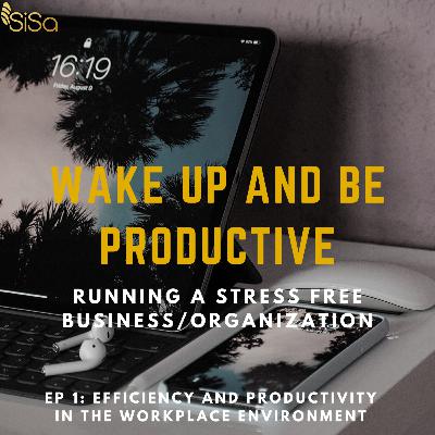 Efficiency and Productivity in the workplace environment