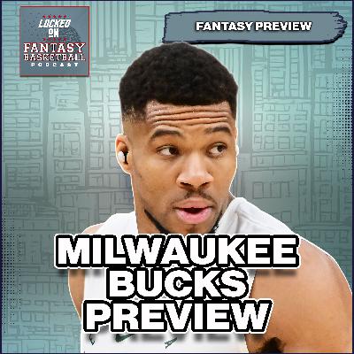 Milwaukee Bucks Fantasy Basketball Preview | Giannis & Turner Lead New Era