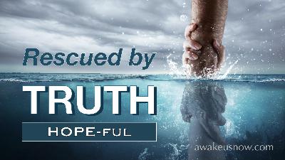 Rescued by Truth: Week 43 Rescued by Truth: Week 43