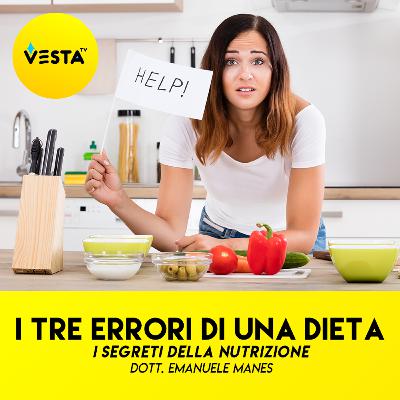 I 3 ERRORI quando si è a dieta I 3 ERRORI quando si è a dieta