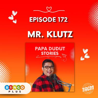 PAPA DUDUT STORIES / MR. KLUTZ | Episode 172