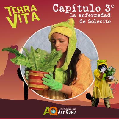 2 temporada TERRA VITA capítulo 3 - La enfermedad de Solecito
