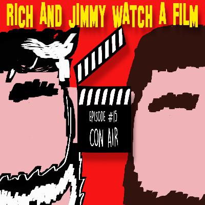 Episode 15 - Con Air (1997) Episode 15 - Con Air (1997)