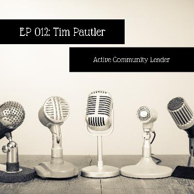 Episode 012: Tim Pautler