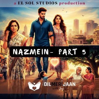 Nazmein- Part 5 🌙| Verses | Ek anokha expression | Dil Meri Jaan I Joy G I The Relationship Podcast in Hindi | #104