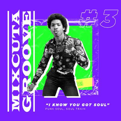 MixCuta Groove - Episódio 3