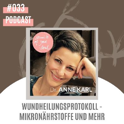 #033 Wundheilungsprotokoll - Mikronährstoffe und mehr