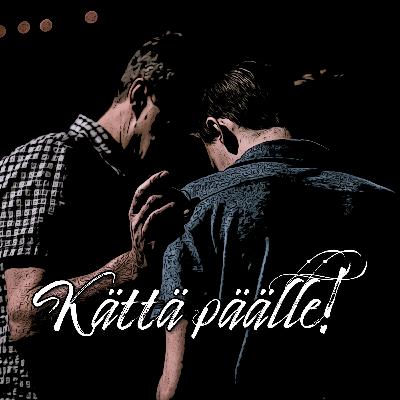 Kättä päälle! Kättä päälle!
