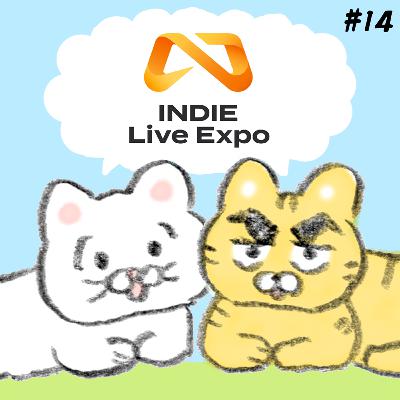 個人開発でも出られる!INDIE Live Expo募集開始+Defold神アップデート #14 個人開発でも出られる!INDIE Live Expo募集開始+Defold神アップデート #14