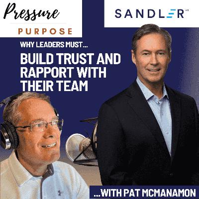 Why Leaders Must Build Trust, On Purpose, with Pat McManamon Why Leaders Must Build Trust, On Purpose, with Pat McManamon