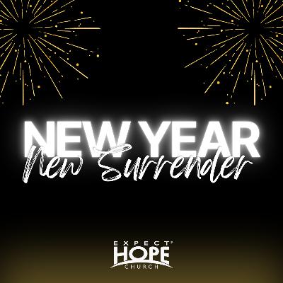 New Year New Surrender | Pastor Aaron Bagwell