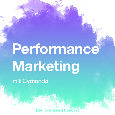 #14 Performance Marketing mit Gymondo