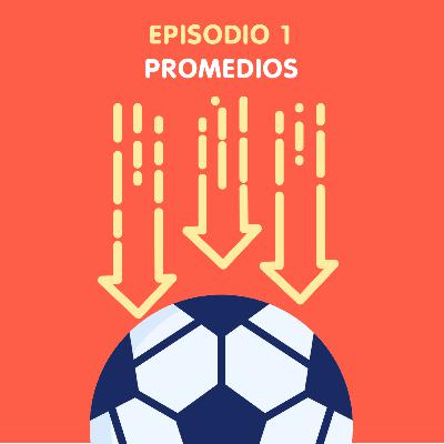 Episodio 1 - Los Promedios 📈📉
