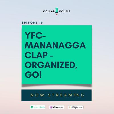 E19 - YFC-Mananagga Clap - Organized, go!