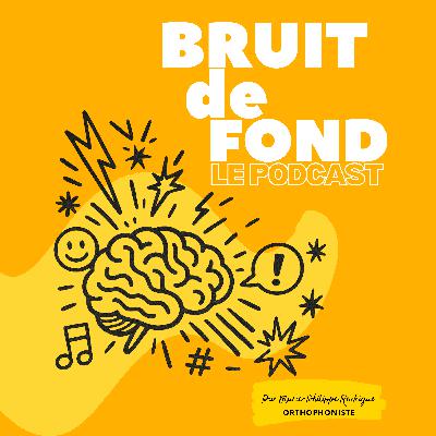 L’histoire derrière Bruit de fond