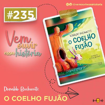 235: O Coelho Fujão 235: O Coelho Fujão