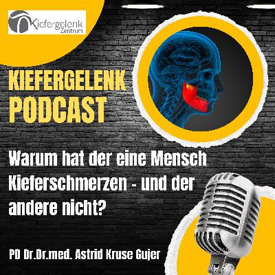 Warum hat der eine Mensch Kieferschmerzen – und der andere nicht?