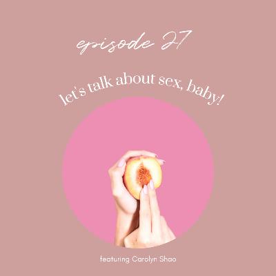 Ep27: Sex Positivity, Masturbation, and Exploring Pleasure