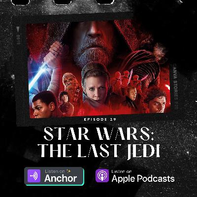 The Last Jedi (Ep. 29) The Last Jedi (Ep. 29)
