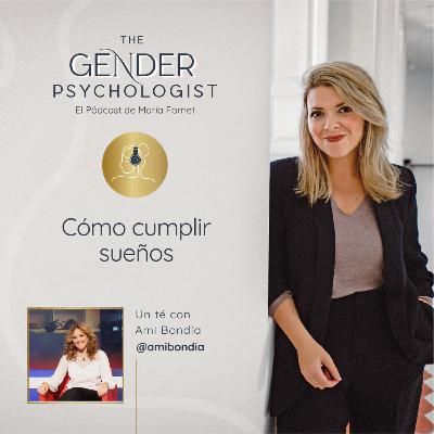 Un té con @amibondia: Cómo cumplir sueños Un té con @amibondia: Cómo cumplir sueños