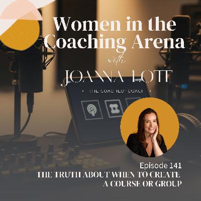 141 | The Truth About When to Create a Course or Group