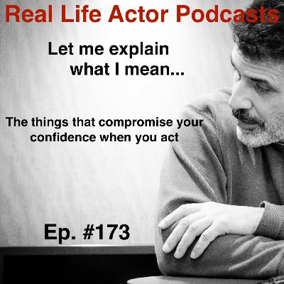 Episode 173: The things that compromise your confidence when you act Episode 173: The things that compromise your confidence when you act