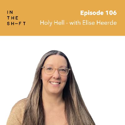 Holy Hell - with Elise Heerde