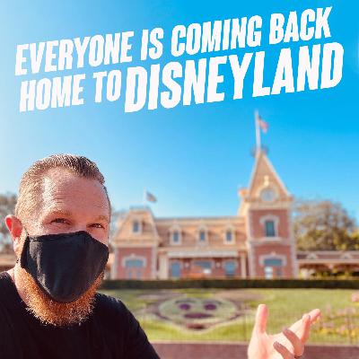 June 15th Everyone Is Back At Disneyland, But Everything Isn't Back To Normal