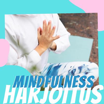 Mindfulness harjoitus turvallisuuden ja vahvuuden tunteiden kasvattamiseen