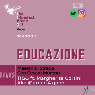 BONUS - İntervista a Cesare Moreno, Associazione Maestri di Strada. Ft. Margherita aka @green.4.good