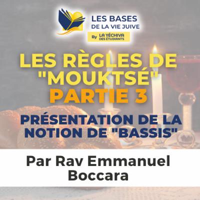 Les règles de "Mouktsé", partie 3