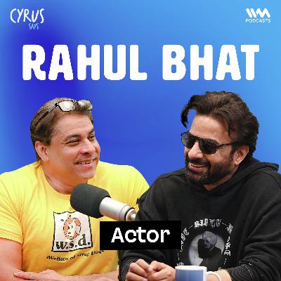From TV Superstar to Anurag Kashyap’s Kennedy | Rahul Bhat