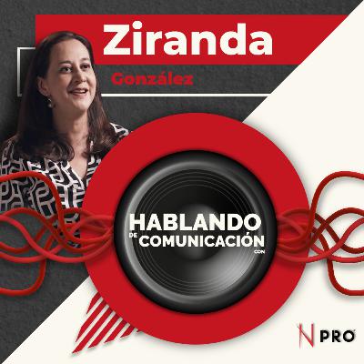 Hablando de Comunicación con Ziranda González