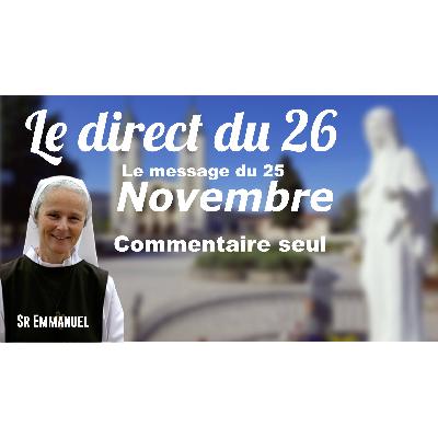 Novembre 2024,  Commentaire Seul Du Message Du 25  novembre 2024 Par Sœur Emmanuel De Medjugorje Novembre 2024,  Commentaire Seul Du Message Du 25  novembre 2024 Par Sœur Emmanuel De Medjugorje