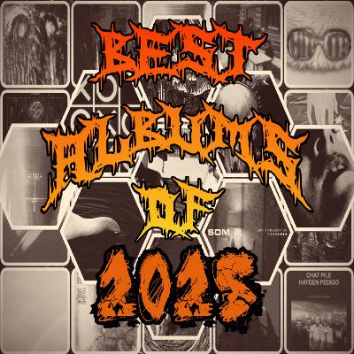 The Metal Epidemic Podcast - Episode 69 - Top 20 Metal Albums of 2025 (Part 4)