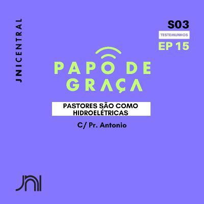 Pastores são como hidroelétricas