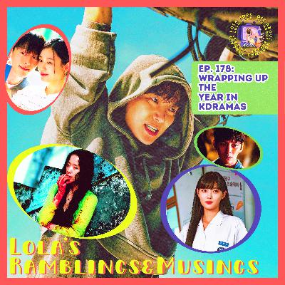 (S5) EP#178: Final Lola’s Ramblings & Musings Episode of 2025 (S5) EP#178: Final Lola’s Ramblings & Musings Episode of 2025