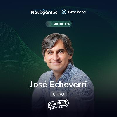 EP 046: ¿Cómo transformar el poder en aprendizajes y no en cicatrices? | José Echeverri | Colombina