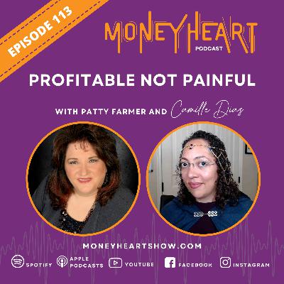 Profitable Not Painful - Patty Farmer - Episode 113