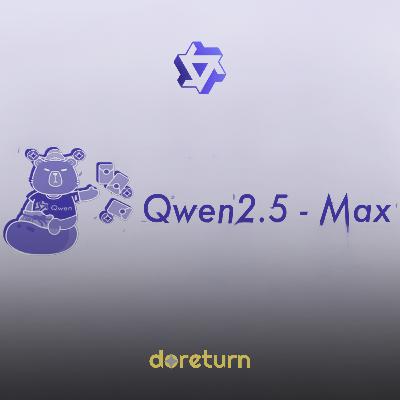 Qwen 2.5 Max: Can AI Surpass Human Intelligence?