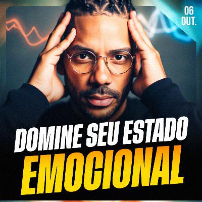 DOMINE SEU ESTADO EMOCIONAL | Ponto de Vista 06/out