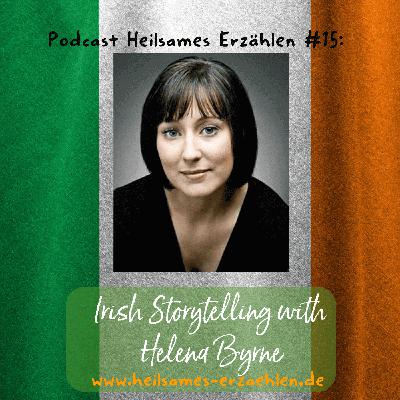 Episode #15: Helena Byrne über Irish Storytelling (Englisch) Episode #15: Helena Byrne über Irish Storytelling (Englisch)